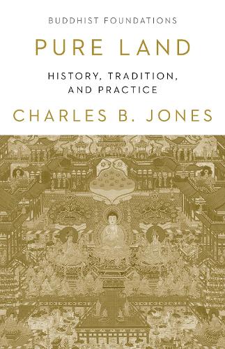 Бумажная книга «Pure Land: History, Tradition and Practice», автор Чарльз Джонс - фото №1