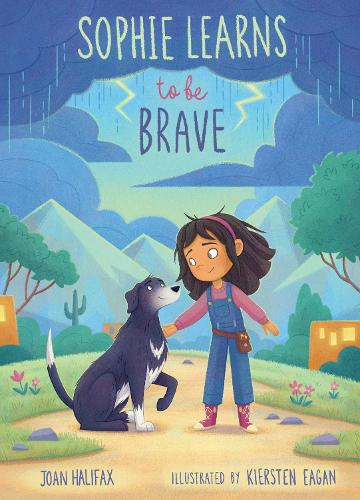 Бумажная книга «Sophie Learns to Be Brave», автор Джоан Галифакс - фото №1