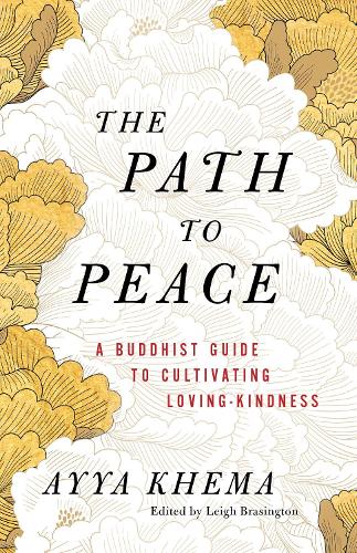 Бумажная книга «The Path to Peace: A Buddhist Guide to Cultivating Loving-Kindness», автор Айя Кхема - фото №1