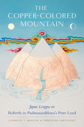 Бумажная книга «The Copper-Colored Mountain: Jigme Lingpa on Rebirth in Padmasambhava's Pure Land», автор Джигме Лингпа - фото №1