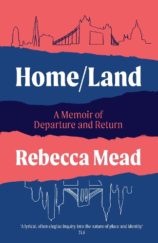 Паперова книга «Home/Land: A Memoir of Departure and Return», автор Ребекка Мід - фото №1