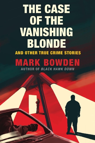 Паперова книга «The Case of the Vanishing Blonde», автор Марк Боуден - фото №1