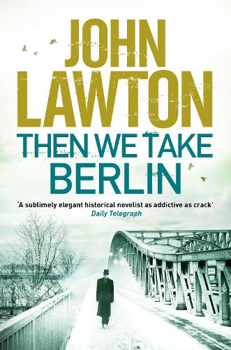 Паперова книга «Then We Take Berlin», автор Джон Лоутон - фото №1