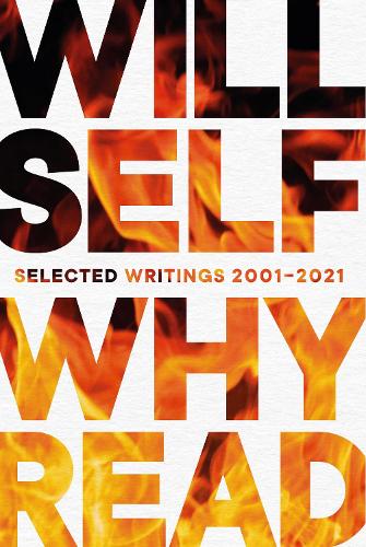 Паперова книга «Why Read: Selected Writings 2001 – 2021», автор Уілл Селф - фото №1
