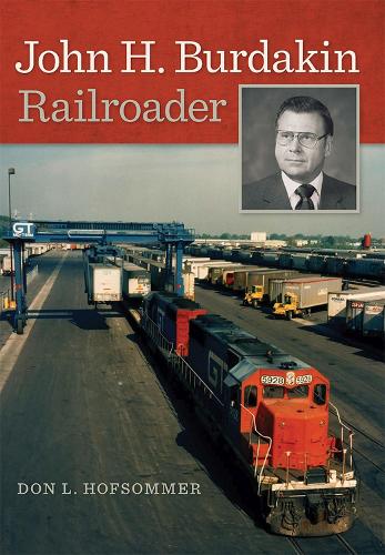 Бумажная книга «John H. Burdakin: Railroader», автор Дон Л. Хофсоммер - фото №1