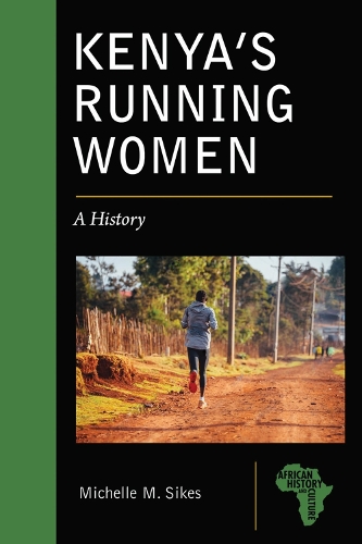 Бумажная книга «Kenya's Running Women: A History», автор Мишель М. Сайкс - фото №1