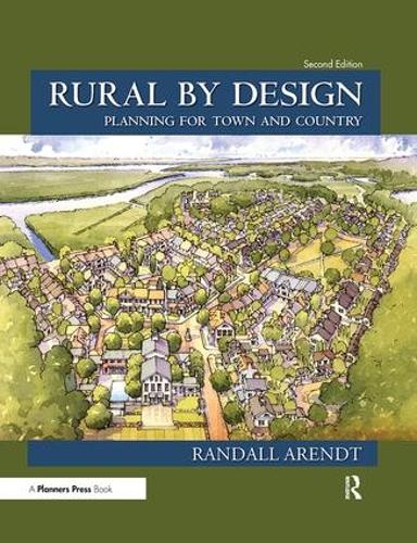 Бумажная книга «Rural by Design: Planning for Town and Country», автор Рэндалл Арендт - фото №1