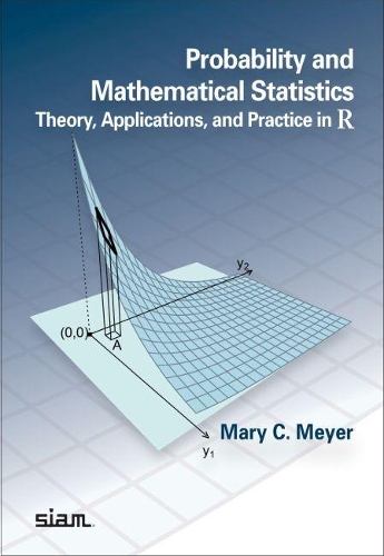 [object Object] «Probability and Mathematical Statistics: Theory, Applications, and Practice in R», автор Мері К. Мейєр - фото №1