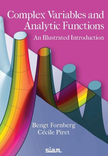 Бумажная книга «Complex Variables and Analytic Functions: An Illustrated Introduction», авторов Бенгт Форнберг, Сесиль Пире - фото №1