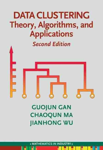 [object Object] «Data Clustering: Theory, Algorithms, and Applications», авторів Чаокун Ма, Гуоцзюнь Гань, Цзяньхун Ву - фото №1
