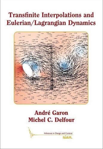 [object Object] «Transfinite Interpolations and Eulerian/Lagrangian Dynamics», авторов Андре Гарон, Мишель К. Дельфур - фото №1