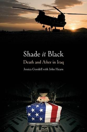 Паперова книга «Shade it Black: Death and After in Iraq», автор Джессіка Гуделл - фото №1