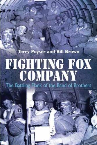 Бумажная книга «Fighting Fox Company: The Battling Flank of the Band of Brothers», авторов Билл Браун, Терри Пойзер - фото №1