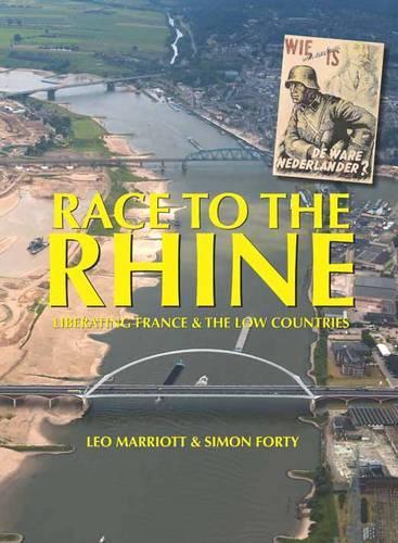 Бумажная книга «Race to the Rhine: Liberating France and the Low Countries, 1944–45», авторов Лео Марриотт, Саймон Форти - фото №1