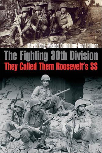 Паперова книга «The Fighting 30th Division: They Called Them "Roosevelt’s Ss"», автор Девід Гілборн - фото №1
