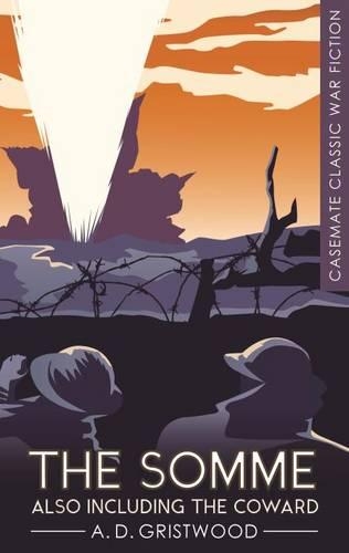 Бумажная книга «The Somme Also Including the Coward», авторов Артур Дональд Гриствуд, Герберт Уэллс - фото №1