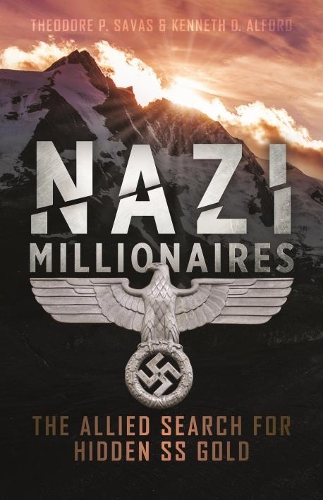 Паперова книга «Nazi Millionaires», авторів Кеннет Д. Олфорд, Теодор П. Савас - фото №1
