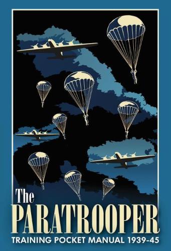 Паперова книга «The Paratrooper Training Pocket Manual 1939–1945», автор Кріс МакНаб - фото №1