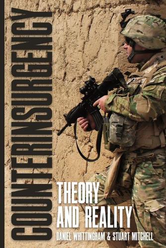 Бумажная книга «Counterinsurgency: Theory and Reality», авторов Дэниел Уиттингем, Стюарт Митчелл - фото №1