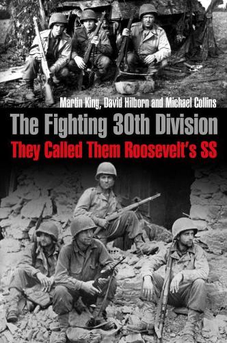 Паперова книга «The Fighting 30th Division: They Called Them Roosevelt's Ss», автор Девід Гілборн - фото №1