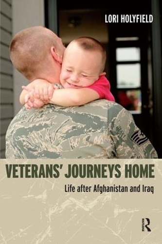 Бумажная книга «Veterans' Journeys Home: Life After Afghanistan and Iraq», автор Лори Холифилд - фото №1