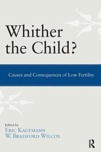 Бумажная книга «Whither the Child?: Causes and Consequences of Low Fertility», автор У. Брэдфорд Уилкокс - фото №1