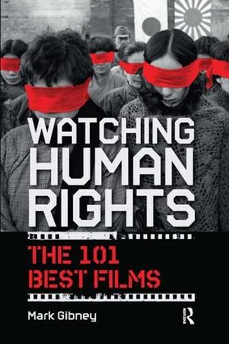 Бумажная книга «Watching Human Rights: The 101 Best Films», автор Марк Гибни - фото №1