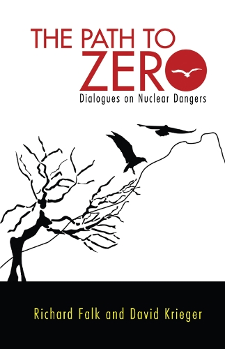Бумажная книга «Path to Zero: Dialogues on Nuclear Dangers», авторов Дэвид Кригер, Ричард А. Фолк - фото №1
