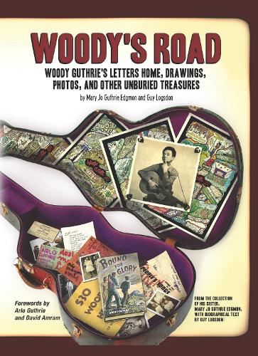 Бумажная книга «Woody's Road: Woody Guthrie's Letters Home, Drawings, Photos, and Other Unburied Treasures», автор Мэри Джо Гатри Эдгмон - фото №1