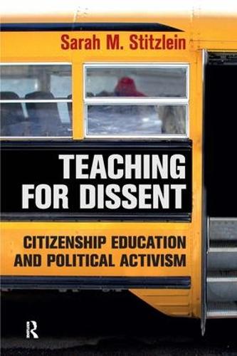Бумажная книга «Teaching for Dissent: Citizenship Education and Political Activism», автор Сара Мари Штицлейн - фото №1