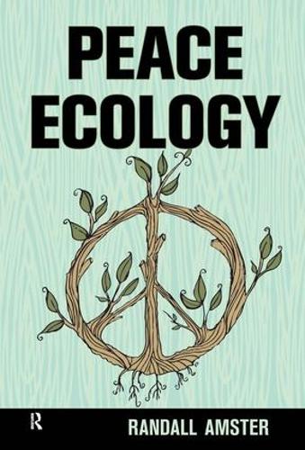 Бумажная книга «Peace Ecology», автор Рэндалл Амстер - фото №1