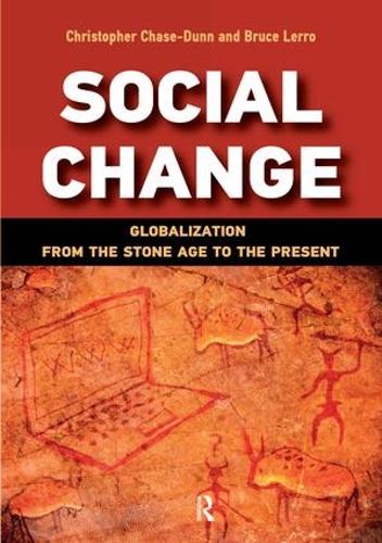 Бумажная книга «Social Change: Globalization from the Stone Age to the Present», авторов Брюс Лерро, Кристофер Чейз-Данн - фото №1