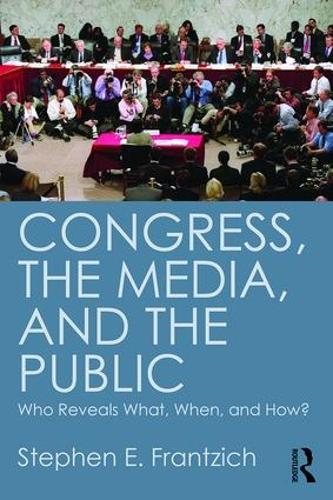 Бумажная книга «Congress, the Media, and the Public: Who Reveals What, When, and How?», автор Стивен Францих - фото №1
