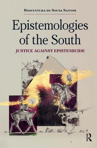 Бумажная книга «Epistemologies of the South: Justice Against Epistemicide», автор Боавентура де Соуза Сантос - фото №1