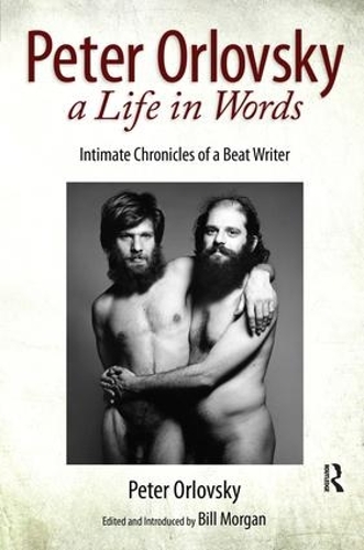 Бумажная книга «Peter Orlovsky, a Life in Words: Intimate Chronicles of a Beat Writer», авторов Билл Морган, Питер Орловский - фото №1