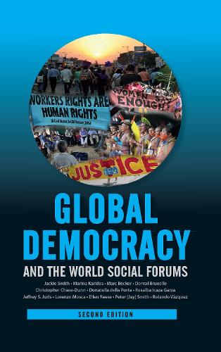 Паперова книга «Global Democracy and the World Social Forums», авторів Крістофер Чейз-Данн, Дорваль Брюнель, Джекі Сміт, Марк Беккер, Марина Карідес - фото №1