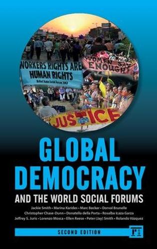 [object Object] «Global Democracy and the World Social Forums», авторов Кристофер Чейз-Данн, Дорваль Брюнель, Джеки Смит, Марк Беккер, Марина Каридес - фото №1
