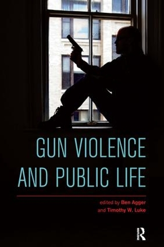 Паперова книга «Gun Violence and Public Life», авторів Бен Аггер, Тімоті В. Люк - фото №1