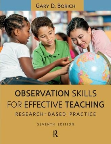 Бумажная книга «Observation Skills for Effective Teaching: Research-Based Practice», автор Гэри Д. Борич - фото №1