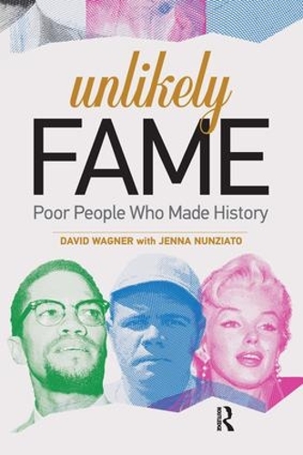Бумажная книга «Unlikely Fame: Poor People Who Made History», автор Дэвид Вагнер - фото №1