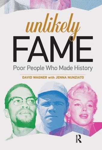 Бумажная книга «Unlikely Fame: Poor People Who Made History», автор Дэвид Вагнер - фото №1