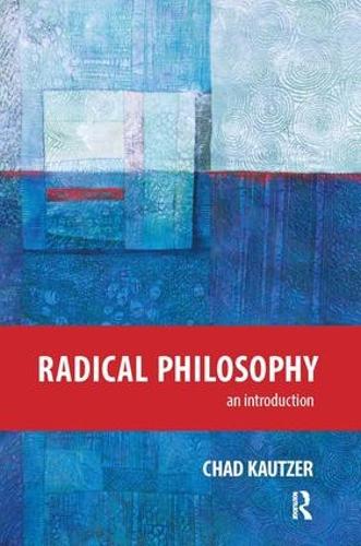 Бумажная книга «Radical Philosophy: An Introduction», автор Чад Каутцер - фото №1