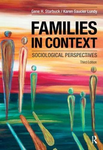 Бумажная книга «Families in Context: Sociological Perspectives», авторов Джин Х. Старбак, Карен Сосье Ланди - фото №1