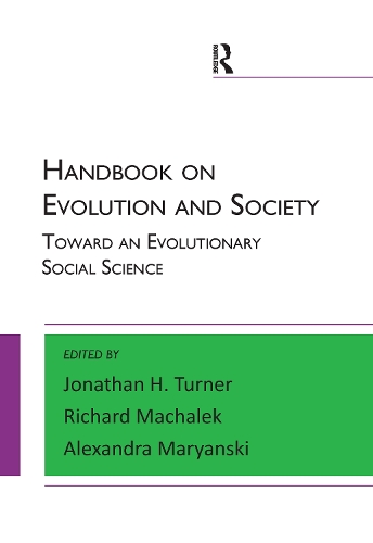 Бумажная книга «Handbook on Evolution and Society: Toward an Evolutionary Social Science», авторов Александра Марьянски, Джонатан Х. Тернер, Ричард Махалек - фото №1