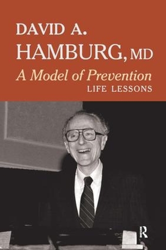 Бумажная книга «A Model of Prevention: Life Lessons», автор Дэвид А. Гамбург - фото №1