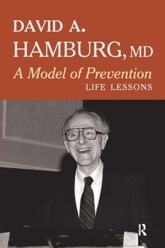 Бумажная книга «A Model of Prevention: Life Lessons», автор Дэвид А. Гамбург - фото №1