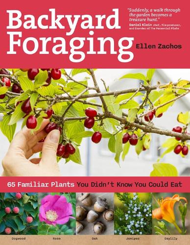 Бумажная книга «Backyard Foraging: 65 Familiar Plants You Didn’t Know You Could Eat», автор Эллен Зачос - фото №1