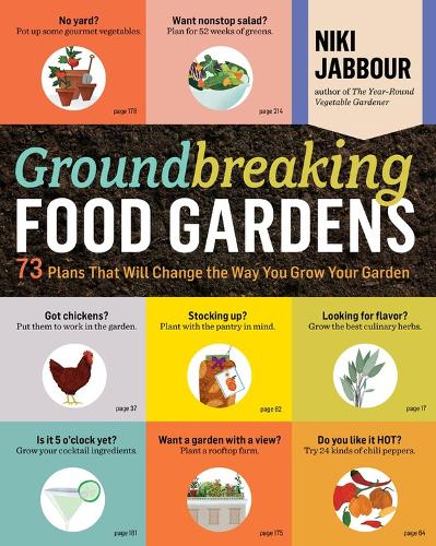 Паперова книга «Groundbreaking Food Gardens: 73 Plans That Will Change the Way You Grow Your Garden», автор Нікі Джаббур - фото №1