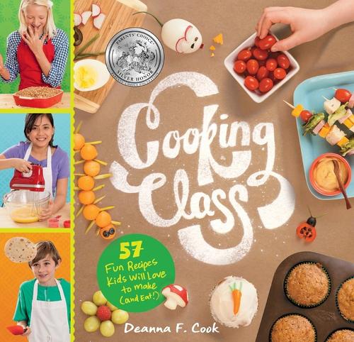 Бумажная книга «Cooking Class: 57 Fun Recipes Kids Will Love to Make (and Eat!)», автор Дианна Ф. Кук - фото №1