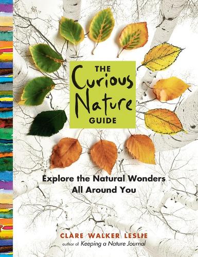Бумажная книга «The Curious Nature Guide: Explore the Natural Wonders All Around You», автор Клэр Уокер Лесли - фото №1
